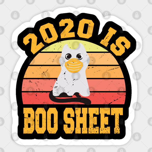 2020 Is Boo Sheet, Cat Boo Ghost Halloween face mask Sticker by potch94